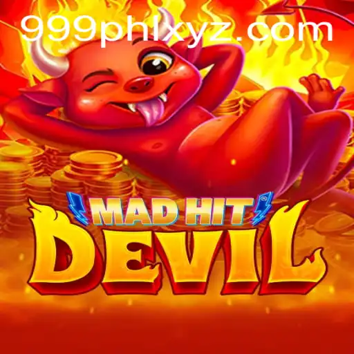 MadHitDevil: A Thrilling New Gaming Experience with 999PHL